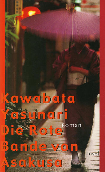 Kawabata Yasunari. Die Rote Bande von Asakusa. Roman.