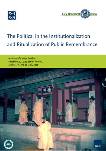 The Political in the Institutionalization and Ritualization of Public Remembrance