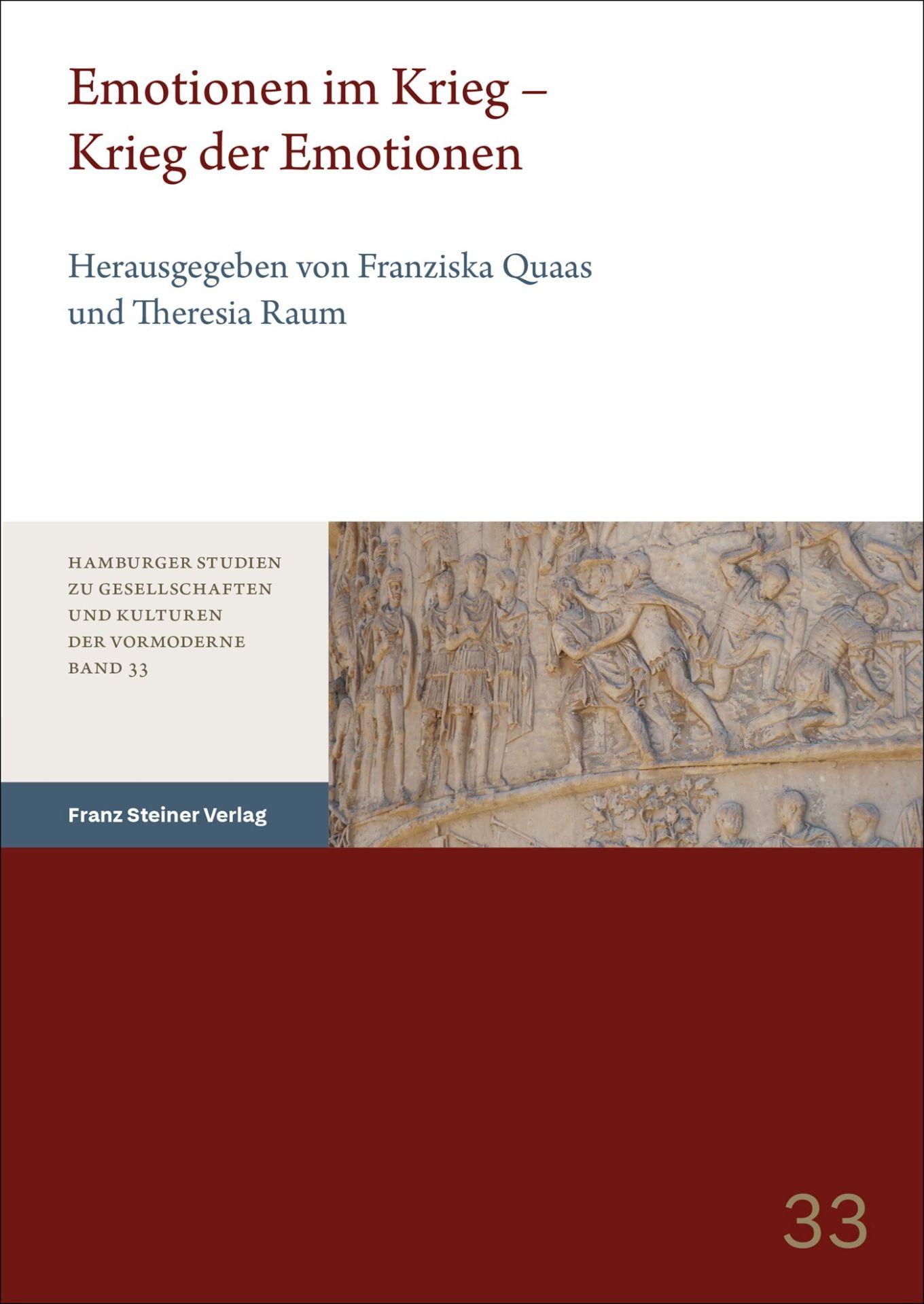Theresia Raum/Franziska Quaas (Hgg.): Emotionen im Krieg – Krieg der Emotionen (Hamburger Studien zu Gesellschaft und Kulturen der Vormoderne 33), Stuttgart: Franz Steiner Verlag 2025, ISBN: 978-3-515-13899-4.
