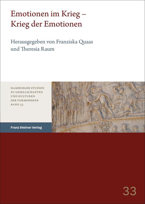 Theresia Raum/Franziska Quaas (Hgg.): Emotionen im Krieg – Krieg der Emotionen (Hamburger Studien zu Gesellschaft und Kulturen der Vormoderne 33), Stuttgart: Franz Steiner Verlag 2025, ISBN: 978-3-515-13899-4.