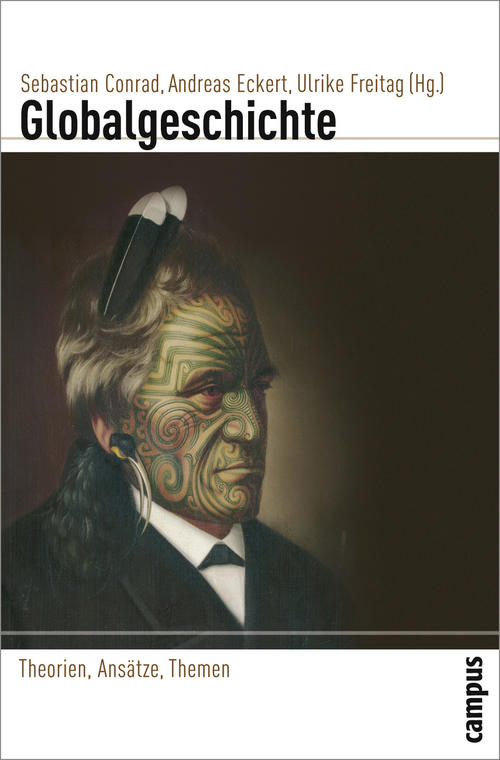 Sebastian Conrad, Andreas Eckert, Ulrike Freitag (eds.)