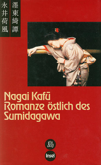 Nagai Kafū. Romanze östlich des Sumidagawa.