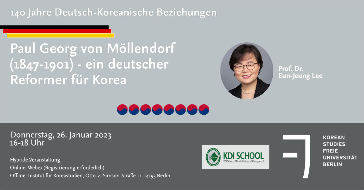 140 Jahre Deutsch-Koreanische Beziehungen - Paul Georg von Möllendorf (1847-1901) - ein deutscher Reformer für Korea