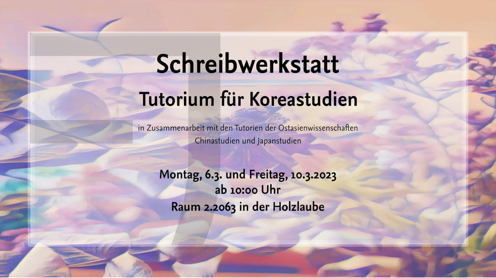 Schreibwerkstatt des Tutoriums der Koreastudien