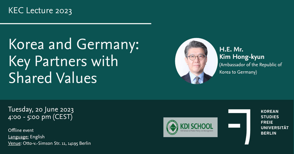 KEC Lecture 2023 - Korea and Germany: Key Partners with Shared Values - H.E. Mr. Kim Hong-kyun