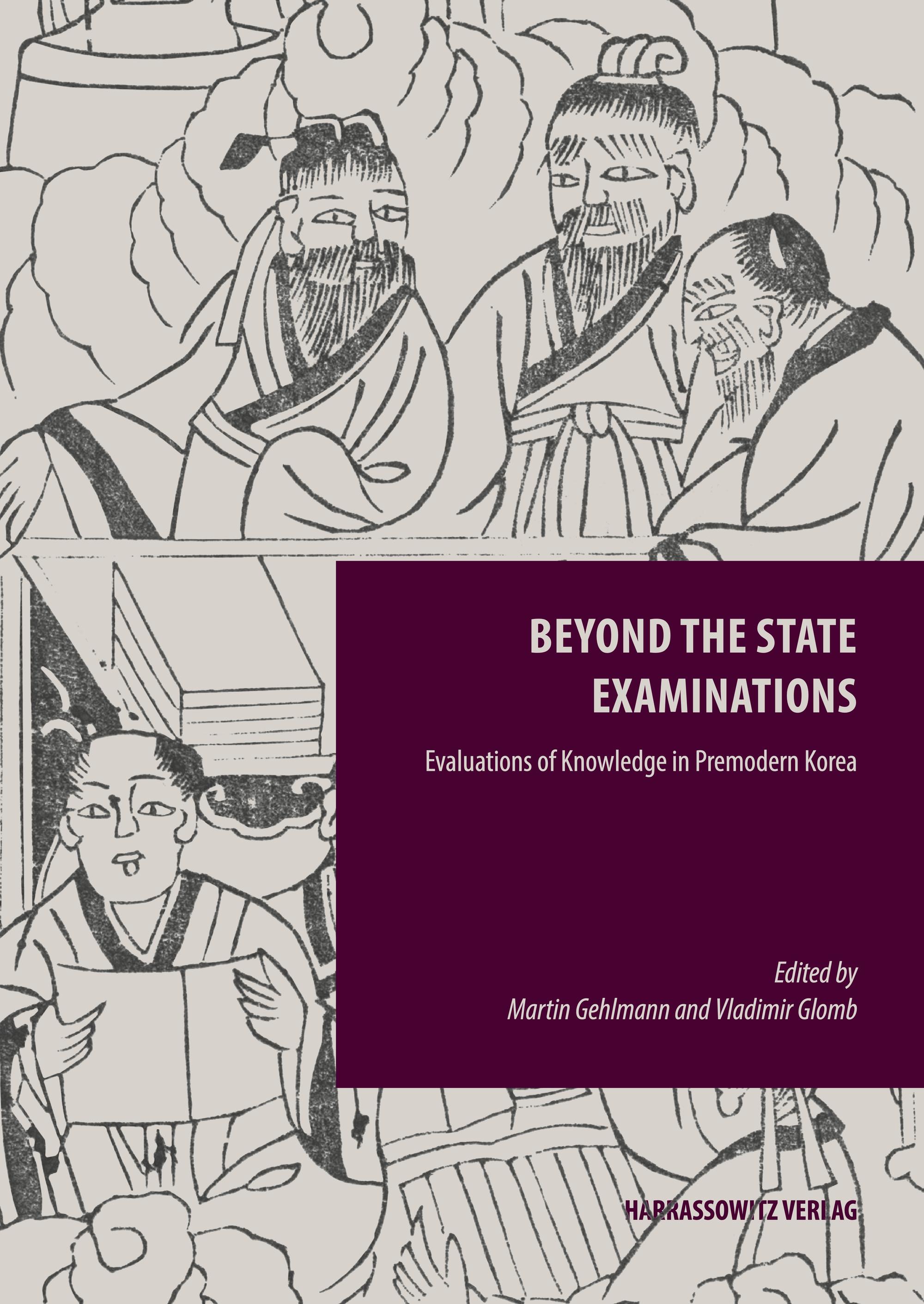 Beyond the State - Examinations Evaluations of Knowledge in Premodern Korea