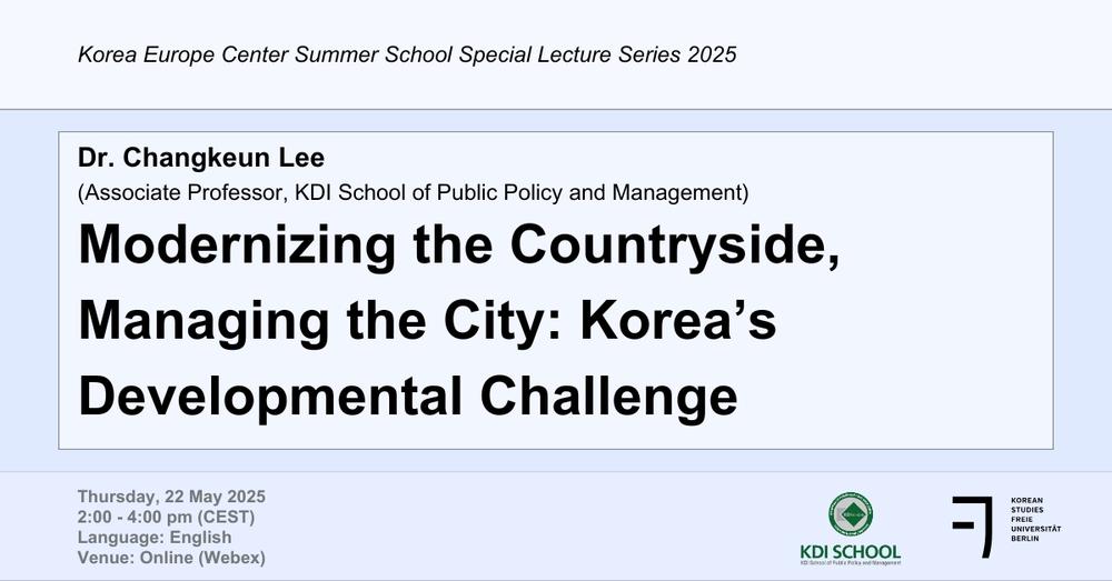 KEC Summer School Special Lecture Series - Dr. Changkeun Lee  (Associate Professor, KDI School of Public Policy and Management)