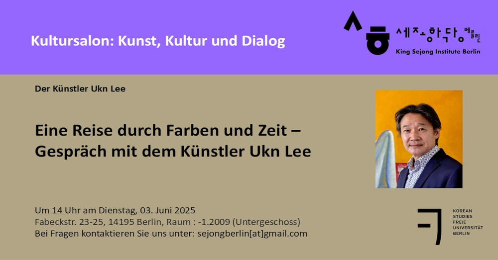 King Sejong Institut Kultursalon: Eine Reise durch Farben und Zeit – Gespräch mit dem Künstler Ukn Lee