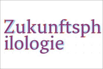 Zukunftsphilologie