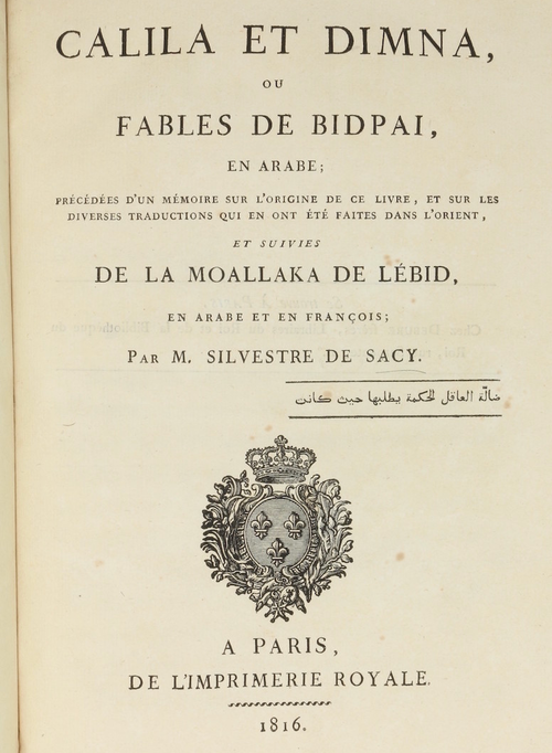 [Kalila wa Dimna]. Silvestre de Sacy, [Antoine Isaac] (ed.). Calila et Dimna, ou Fables de Bidpai, en Arabe.